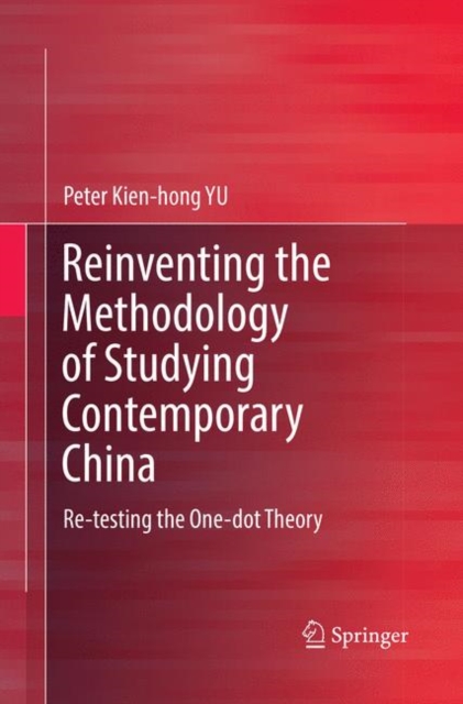 Reinventing the Methodology of Studying Contemporary China