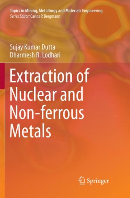 Extraction of Nuclear and Non-ferrous Metals