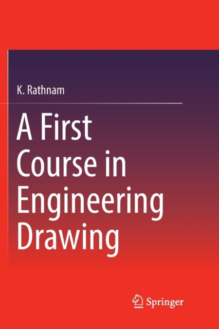 First Course in Engineering Drawing