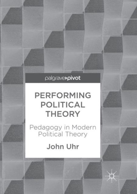 Performing Political Theory