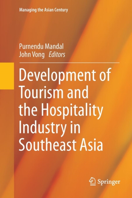 Development of Tourism and the Hospitality Industry in Southeast Asia