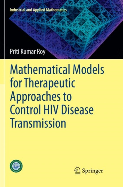 Mathematical Models for Therapeutic Approaches to Control HIV Disease Transmission