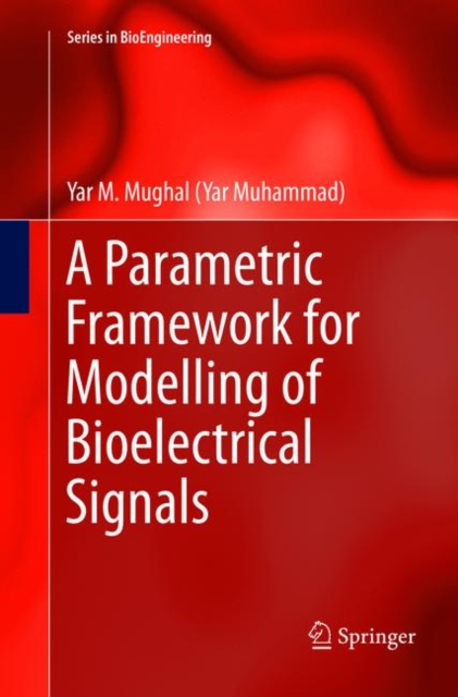 Parametric Framework for Modelling of Bioelectrical Signals