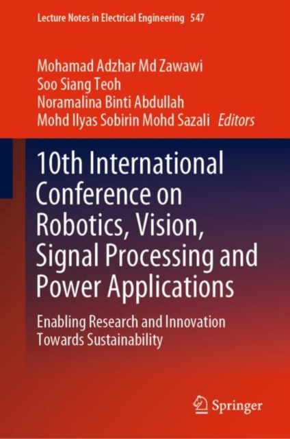 10th International Conference on Robotics, Vision, Signal Processing and Power Applications