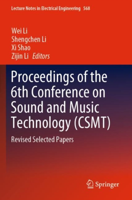 Proceedings of the 6th Conference on Sound and Music Technology (CSMT)