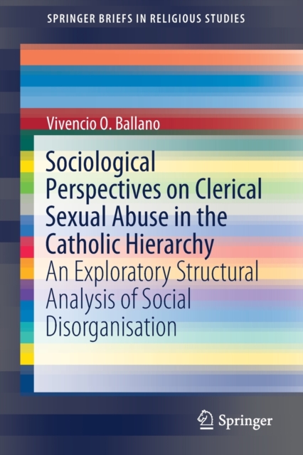 Sociological Perspectives on Clerical Sexual Abuse in the Catholic Hierarchy