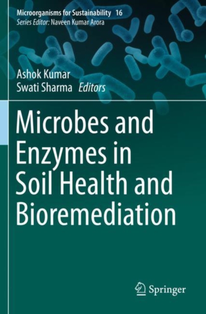 Microbes and Enzymes in Soil Health and Bioremediation