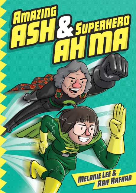 Amazing Ash & Superhero Ah Ma (Book 1)