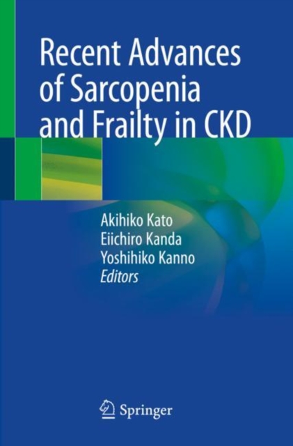 Recent Advances of Sarcopenia and Frailty in CKD
