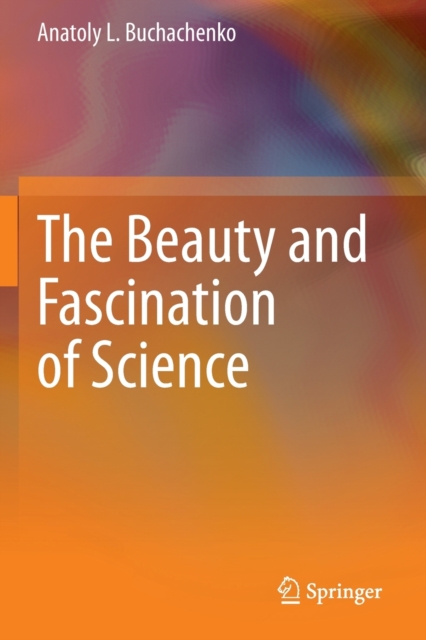 Beauty and Fascination of Science