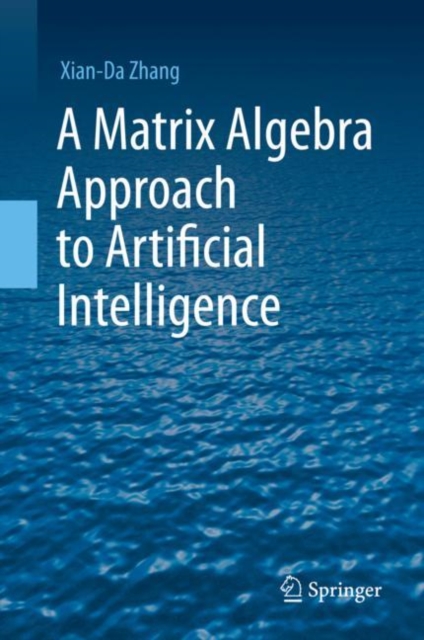 Matrix Algebra Approach to Artificial Intelligence