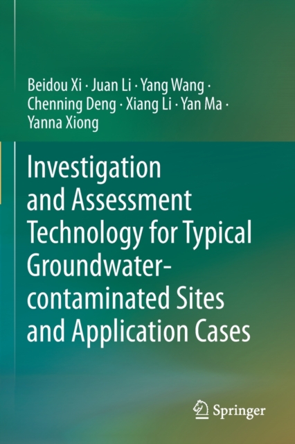 Investigation and Assessment Technology for Typical Groundwater-contaminated Sites and Application Cases