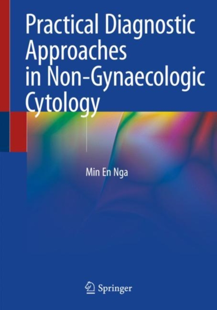 Practical Diagnostic Approaches in Non-Gynaecologic Cytology