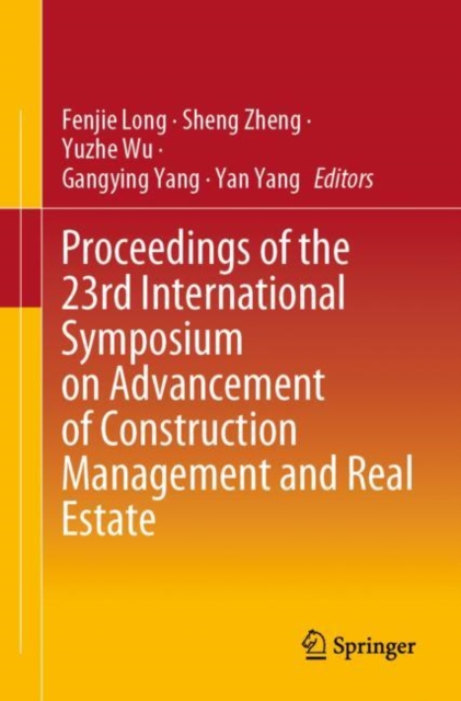 Proceedings of the 23rd International Symposium on Advancement of Construction Management and Real Estate