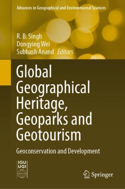 Global Geographical Heritage, Geoparks and Geotourism