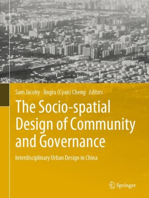 Socio-spatial Design of Community and Governance