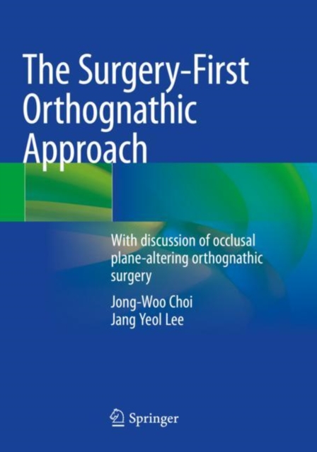 Surgery-First Orthognathic Approach