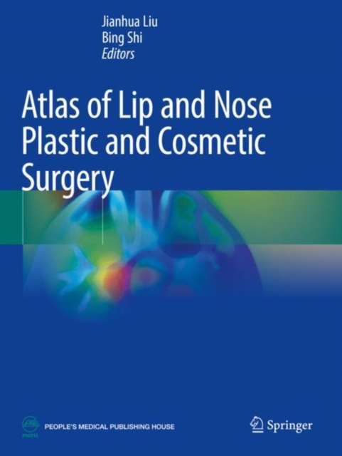 Atlas of Lip and Nose Plastic and Cosmetic Surgery