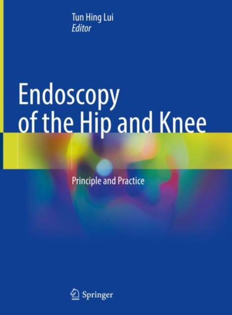 Endoscopy of the Hip and Knee