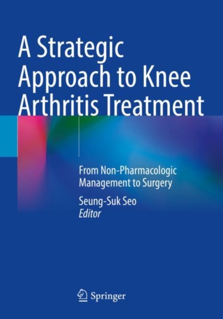 Strategic Approach to Knee Arthritis Treatment