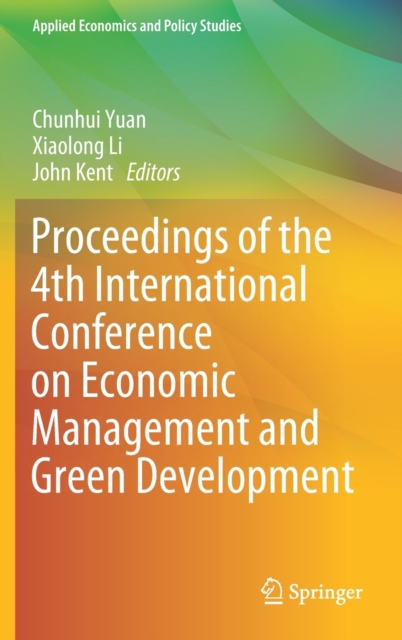 Proceedings of the 4th International Conference on Economic Management and Green Development