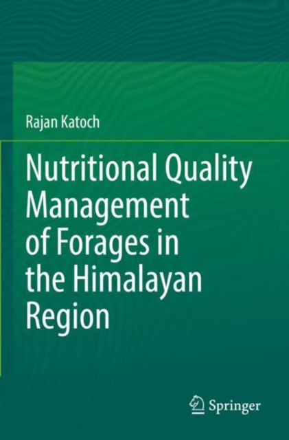 Nutritional Quality Management of Forages in the Himalayan Region