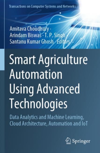 Smart Agriculture Automation Using Advanced Technologies