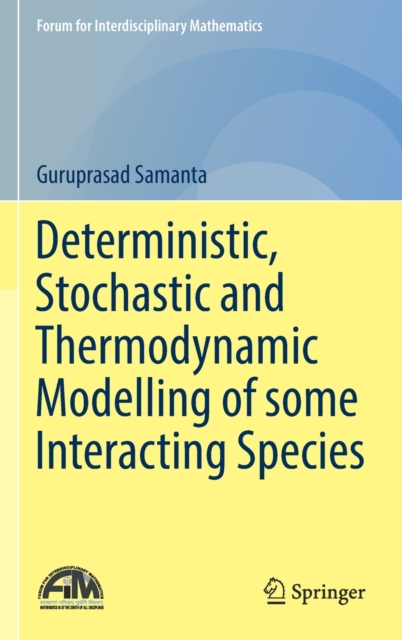 Deterministic, Stochastic and Thermodynamic Modelling of some Interacting Species