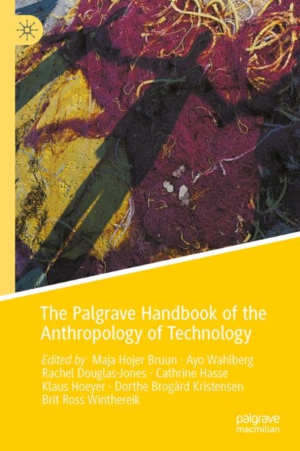 Palgrave Handbook of the Anthropology of Technology