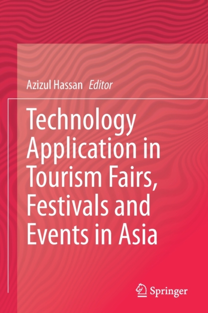 Technology Application in Tourism Fairs, Festivals and Events in Asia