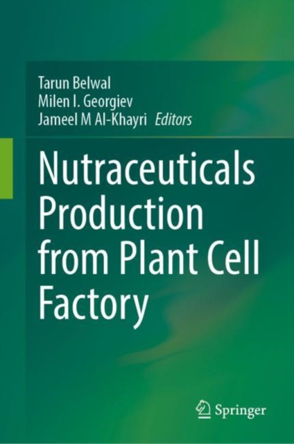 Nutraceuticals Production from Plant Cell Factory