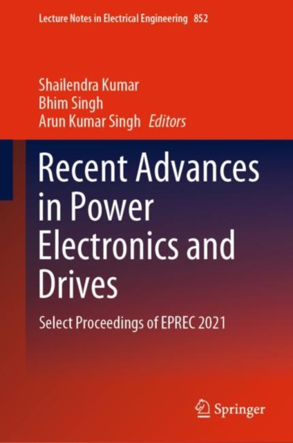 Recent Advances in Power Electronics and Drives