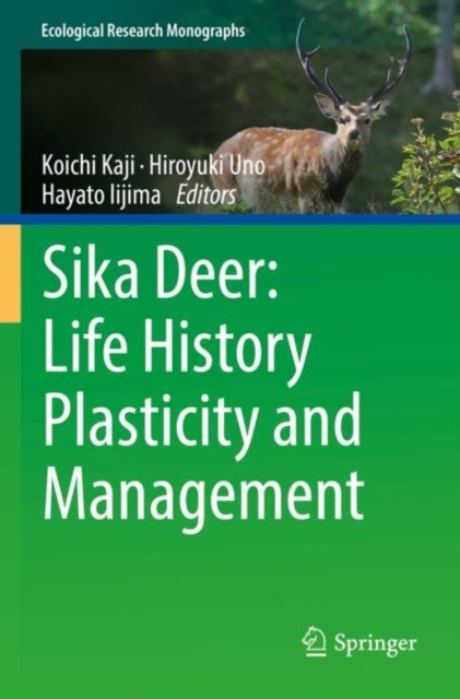 Sika Deer: Life History Plasticity and Management