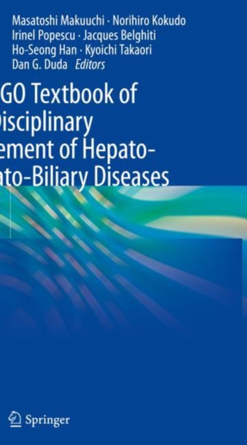 IASGO Textbook of Multi-Disciplinary Management of Hepato-Pancreato-Biliary Diseases