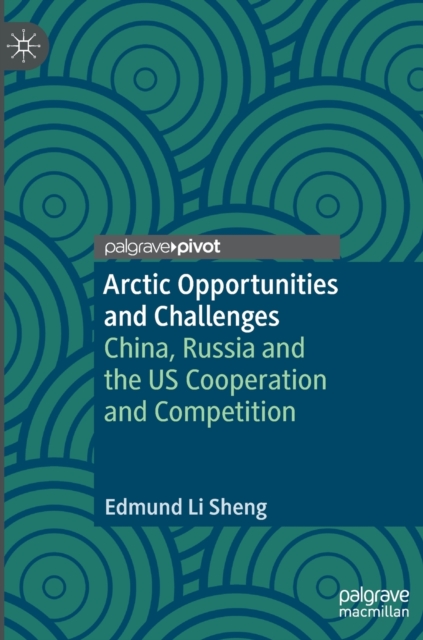 Arctic Opportunities and Challenges