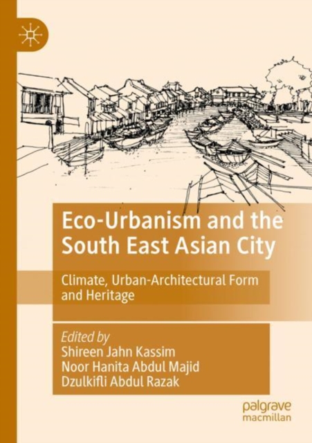 Eco-Urbanism and the South East Asian City