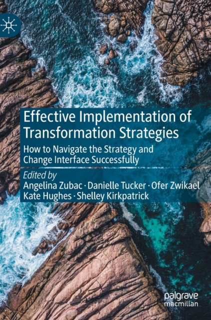 Effective Implementation of Transformation Strategies