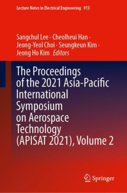 Proceedings of the 2021 Asia-Pacific International Symposium on Aerospace Technology (APISAT 2021), Volume 2