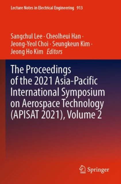 Proceedings of the 2021 Asia-Pacific International Symposium on Aerospace Technology (APISAT 2021), Volume 2