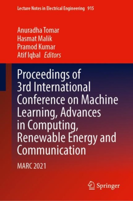 Proceedings of 3rd International Conference on Machine Learning, Advances in Computing, Renewable Energy and Communication