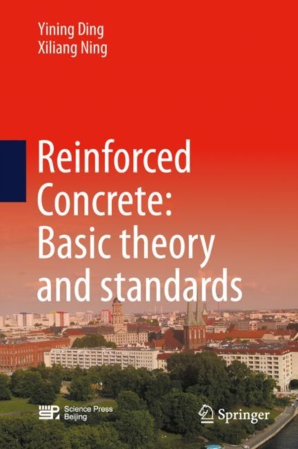 Reinforced Concrete: Basic Theory and standards