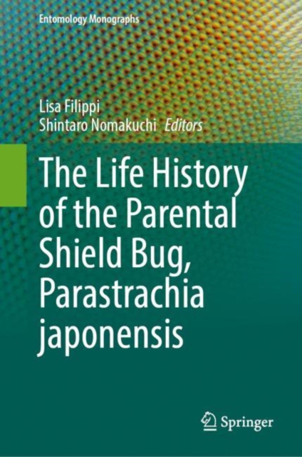 Life History of the Parental Shield Bug, Parastrachia japonensis