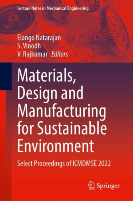 Materials, Design and Manufacturing for Sustainable Environment