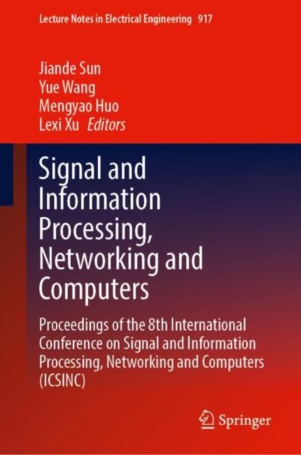 Signal and Information Processing, Networking and Computers