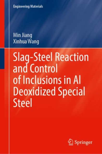 Slag-Steel Reaction and Control of Inclusions in Al Deoxidized Special Steel