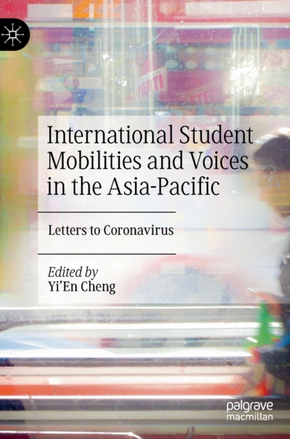 International Student Mobilities and Voices in the Asia-Pacific