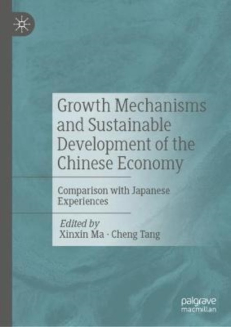 Growth Mechanisms and Sustainable Development of the Chinese Economy