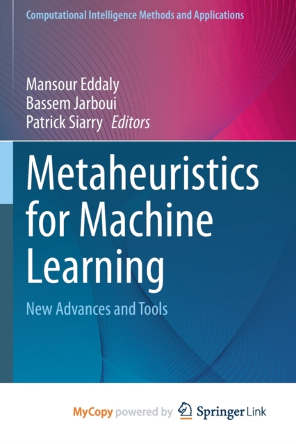 Metaheuristics for Machine Learning