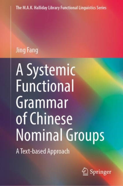 Systemic Functional Grammar of Chinese Nominal Groups