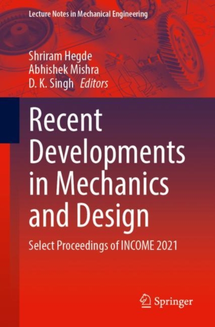 Recent Developments in Mechanics and Design